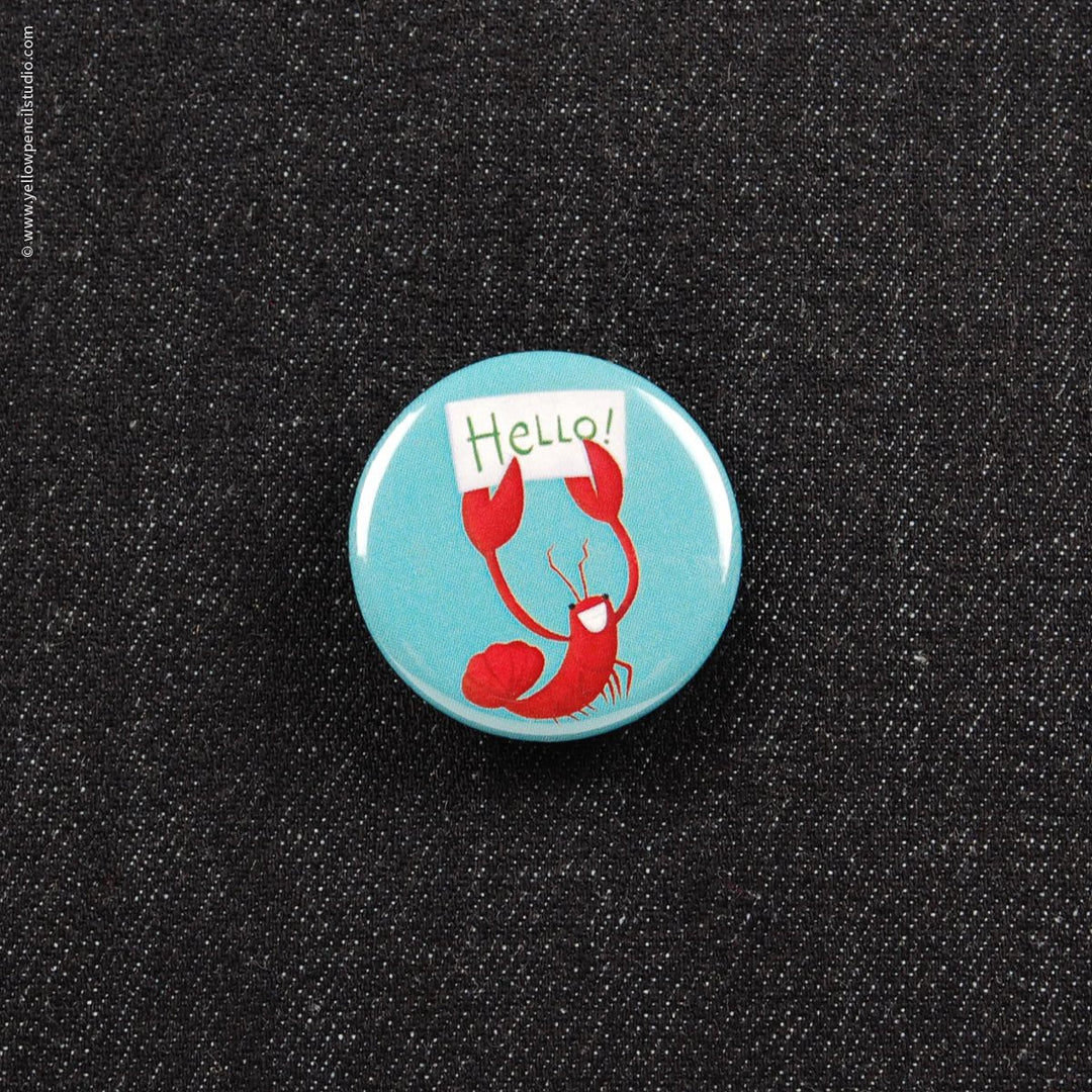 Hello Lobster Button - Yellow Pencil Studio