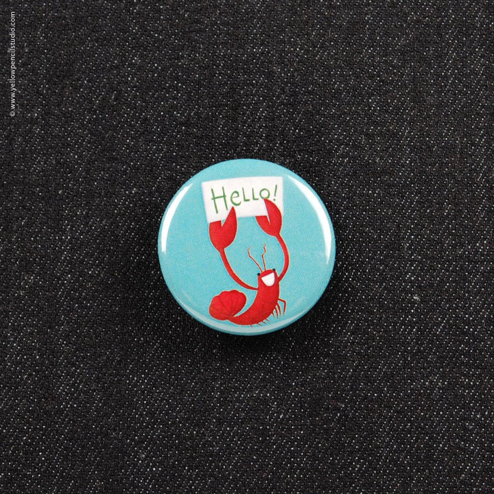 Hello Lobster Button - Yellow Pencil Studio