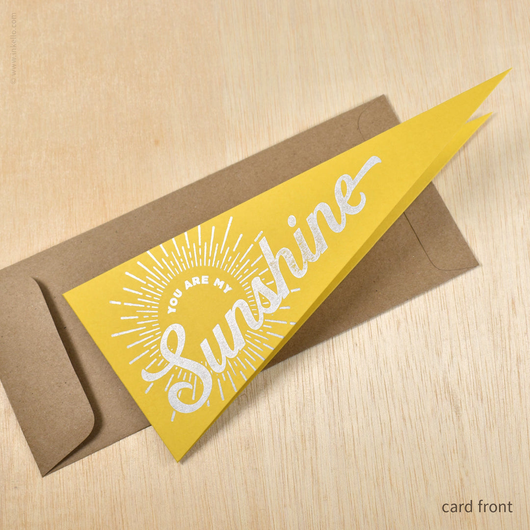 You Are My Sunshine Triangular Pennant Card (