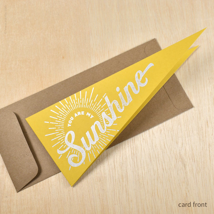 You Are My Sunshine Triangular Pennant Card (