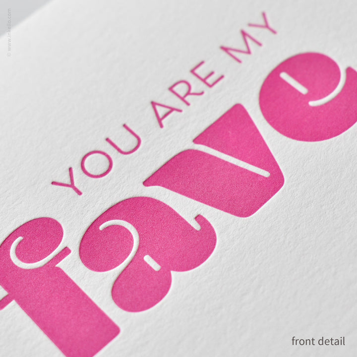 You Are My Fave Card (